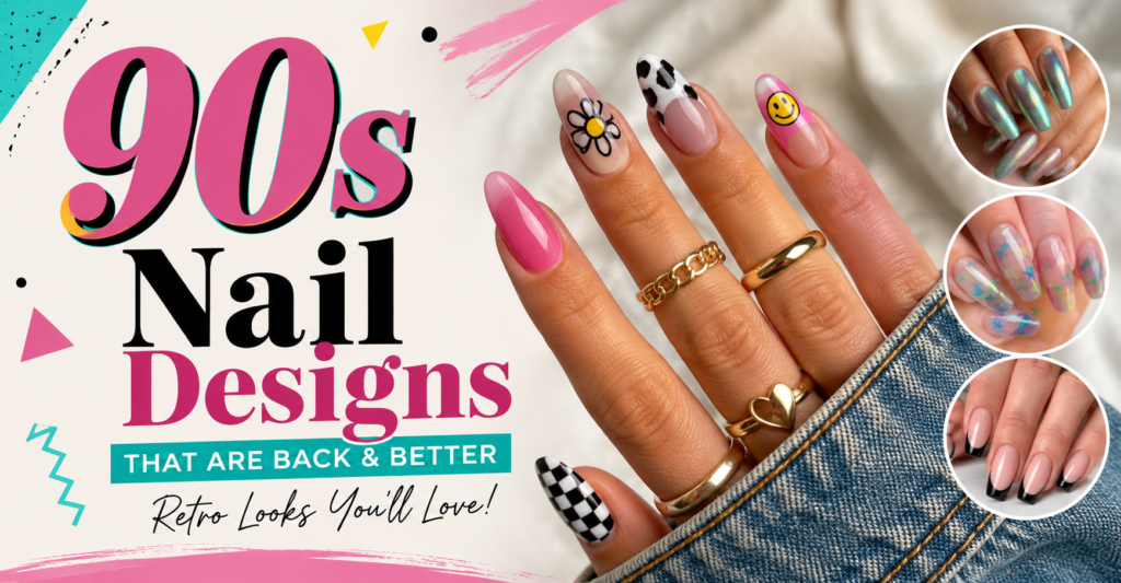 90s nails